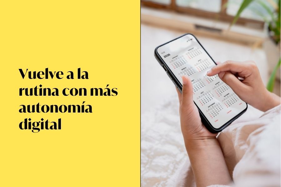 Vuelve a la rutina con más autonomía digital. Persona usando un calendario en su móvil