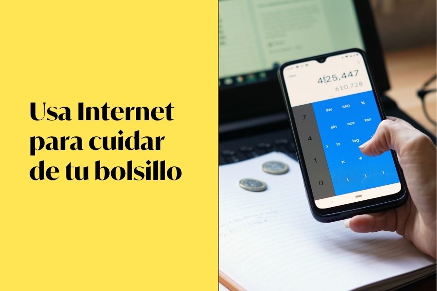 Texto "Usa Internet para cuidar de tu bolsillo". Imagen de una persona usando su calculadora del móvil y un ordenador gestionando sus ahorros.